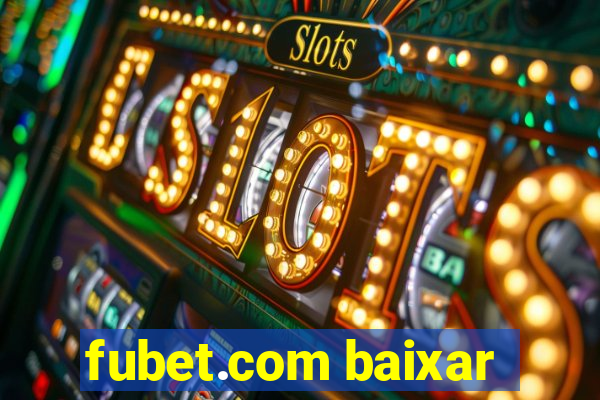 fubet.com baixar